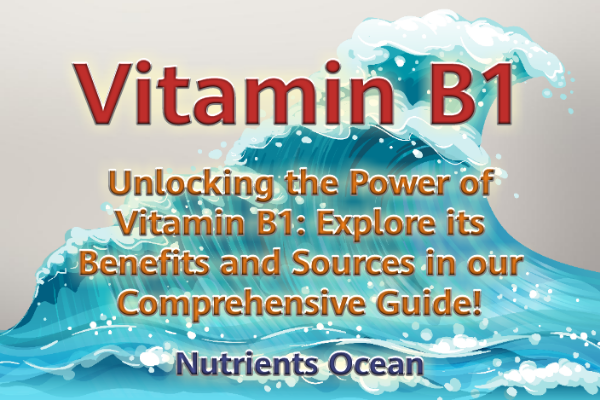 Unleash Your Energy with Vitamin B1 (Thiamine)